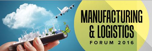 Manufacturing & Logistics Forum 2016