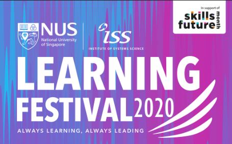 NUS-ISS' First Ever Virtual Learning Festival to Empower Skills and Career Transformation